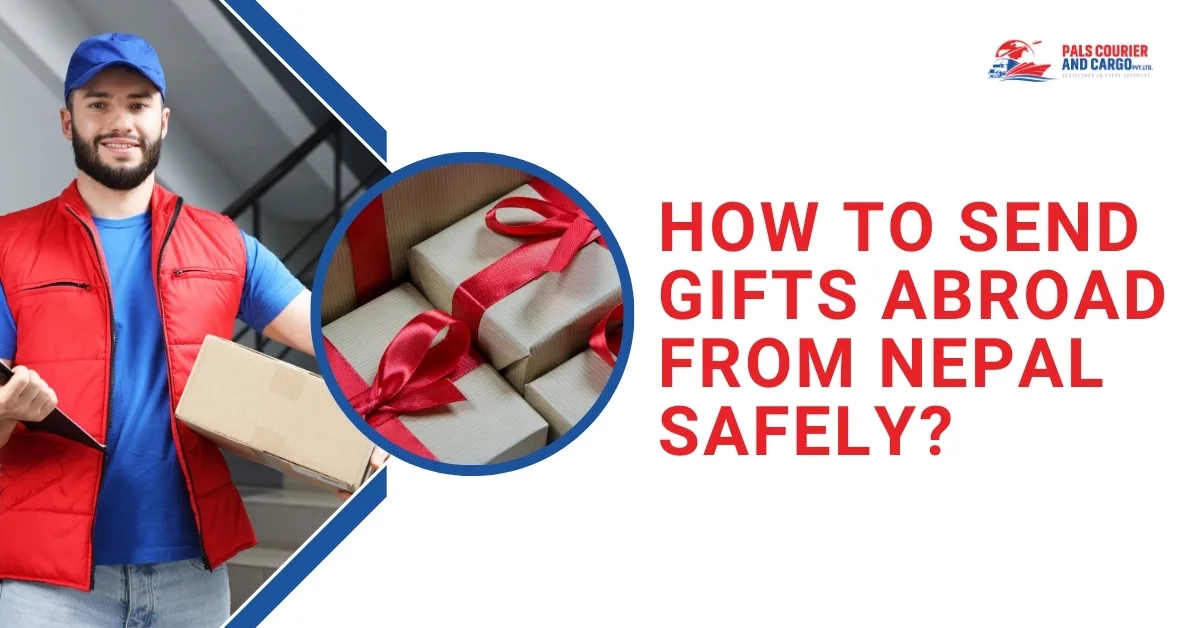 how-to-send-gifts-abroad-from-nepal-safely